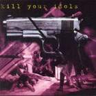 album-kill_your_idol.jpg (13652 bytes)